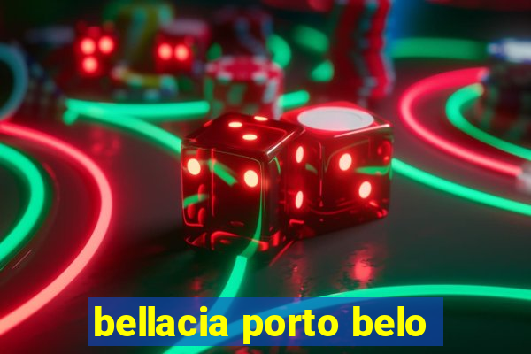 bellacia porto belo